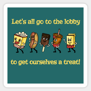 Let's All Go To The Lobby... Sticker